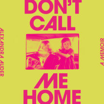 Don't Call Me Home Cover