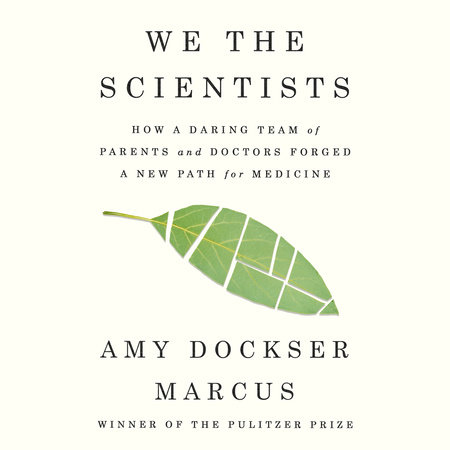 We the Scientists by Amy Dockser Marcus