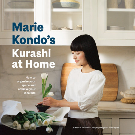 Marie Kondo's Kurashi at Home by Marie Kondo