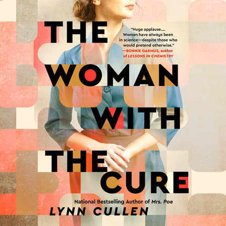 The Woman with the Cure by Lynn Cullen