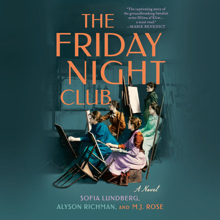 The Friday Night Club by Sofia Lundberg, Alyson Richman & M.J. Rose