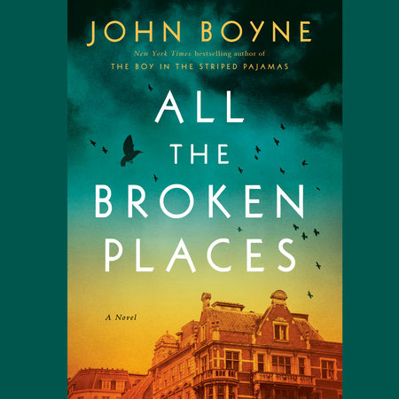 All the Broken Places by John Boyne