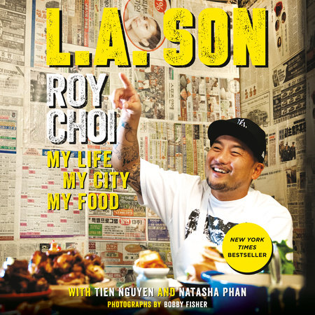 L.A. Son by Roy Choi, Tien Nguyen & Natasha Phan