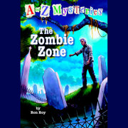 A to Z Mysteries: The Zombie Zone 