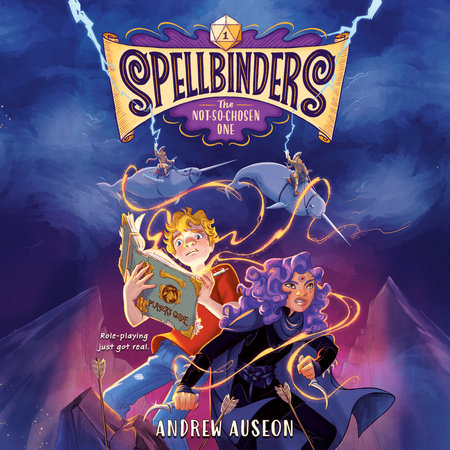 Spellbinders: The Not-So-Chosen One by Andrew Auseon
