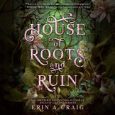 House of Roots and Ruin cover small