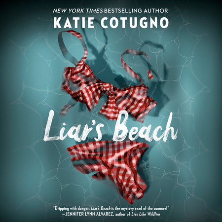 Liar's Beach by Katie Cotugno