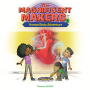 The Magnificent Makers #7: Human Body Adventure 