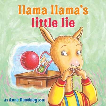 Llama Llama's Little Lie by Anna Dewdney & Reed Duncan