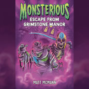 Escape from Grimstone Manor (Monsterious, Book 1) 