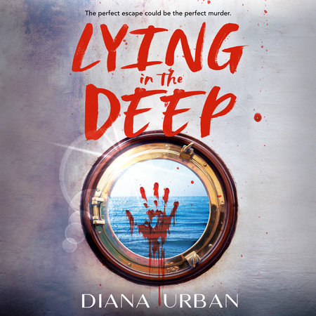 Lying in the Deep by Diana Urban
