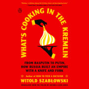 What's Cooking in the Kremlin 