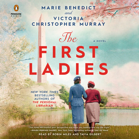The First Ladies by Marie Benedict & Victoria Christopher Murray