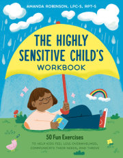 The Highly Sensitive Child's Workbook 