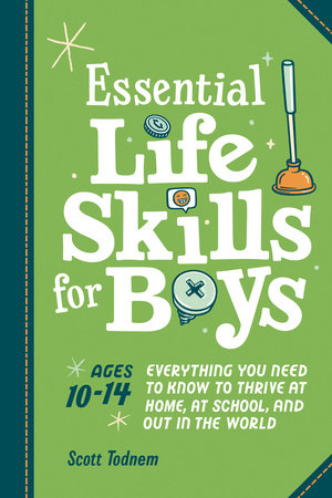 Essential Life Skills for Boys by Scott Todnem: 9780593690451 |  : Books