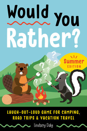 Would you rather? Book game for kids with questions that will make you  think, laugh and imagine big.