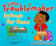 Little Troublemaker Defends Her Name 