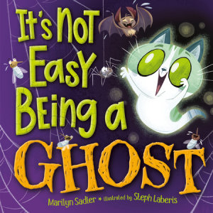 Cover of It\'s Not Easy Being A Ghost