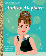 Audrey Hepburn: A Little Golden Book Biography 