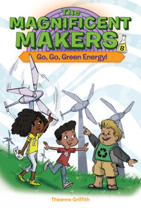 Book cover for The Magnificent Makers #8: Go, Go, Green Energy!