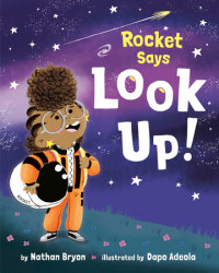 Book cover for Rocket Says Look Up!
