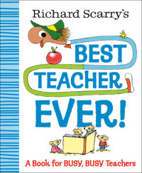 Book cover for Richard Scarry\'s Best Teacher Ever!