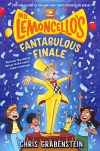 Book cover for Mr. Lemoncello\'s Fantabulous Finale