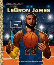 LeBron James: A Little Golden Book Biography 