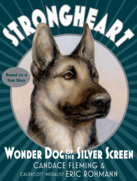 Cover of Strongheart: Wonder Dog of the Silver Screen