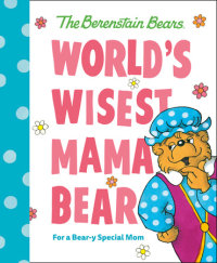 Book cover for World\'s Wisest Mama Bear (Berenstain Bears)