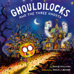 Cover of Ghouldilocks and the Three Ghosts