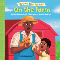 Book cover for On the Farm: A Brown Baby Parade Book