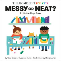 Book cover for Messy or Neat?: A Lift-the-Flap Book