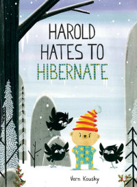 Book cover for Harold Hates to Hibernate