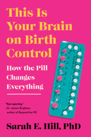 This Is Your Brain on Birth Control 