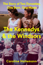 The Kennedys and the Windsors 