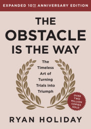 The Obstacle is the Way Expanded 10th Anniversary Edition 