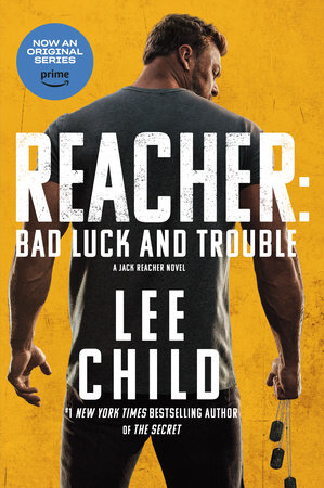 Reacher: Bad Luck and Trouble (Movie Tie-In): A Jack Reacher Novel - Lee  Child - Libro in lingua inglese - Random House USA Inc - Jack Reacher