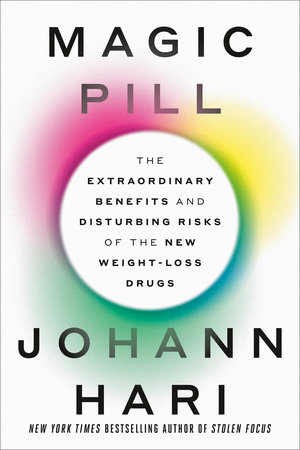 Magic Pill by Johann Hari: 9780593728635