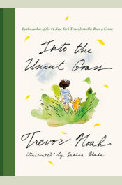 Into the Uncut Grass