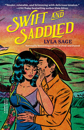  Swift and Saddled: A Rebel Blue Ranch Novel: 9780593732434:  Sage, Lyla: Books