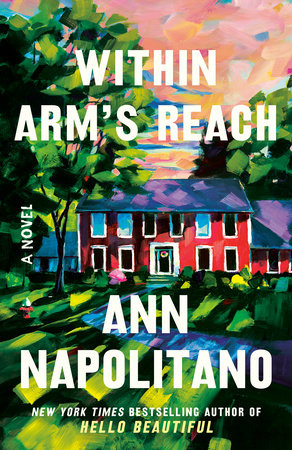 Within Arm's Reach by Ann Napolitano: 9780593732496