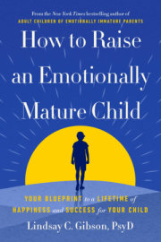 How to Raise an Emotionally Mature Child 