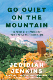 Go Quiet on the Mountain 