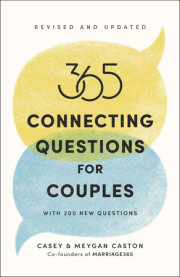 365 Connecting Questions for Couples (Revised and Updated) 