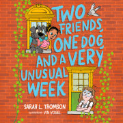 Two Friends, One Dog, and a Very Unusual Week 