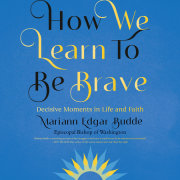 How We Learn to Be Brave 