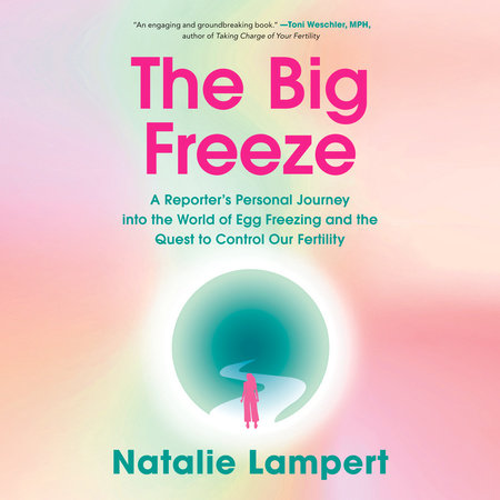 The Big Freeze by Natalie Lampert