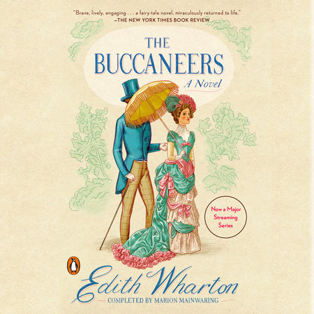 The Buccaneers by Edith Wharton & Marion Mainwaring