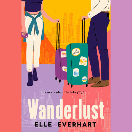 Wanderlust by Elle Everhart